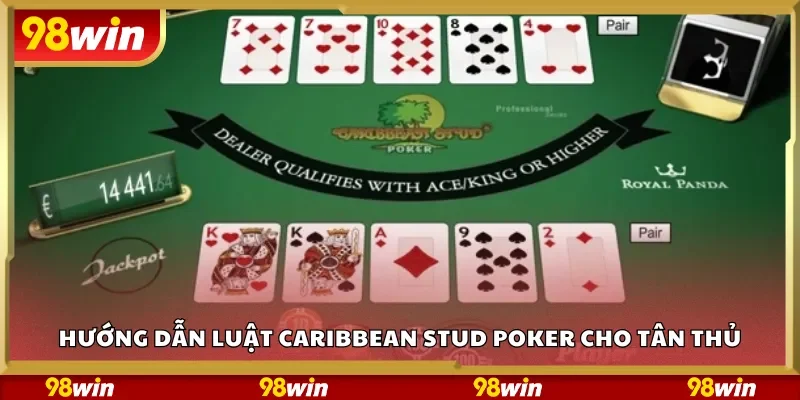 Hướng dẫn luật Caribbean Stud Poker cho tân thủ