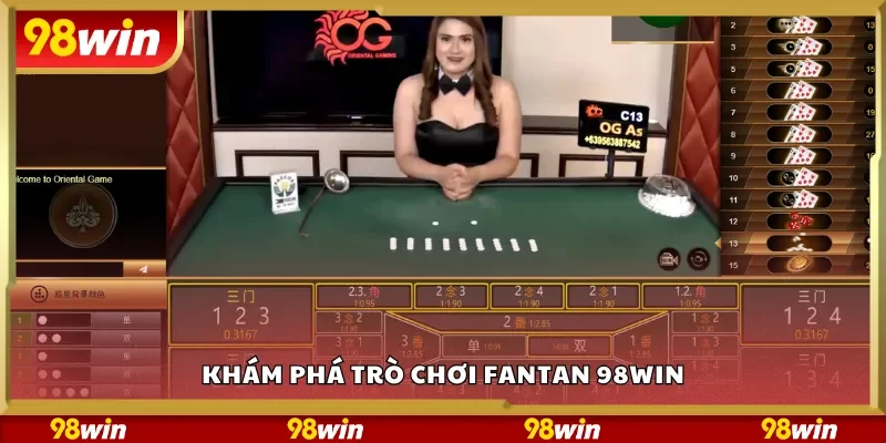 Khám phá trò chơi Fantan 98Win