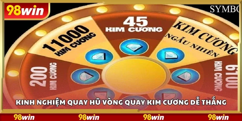 Kinh nghiệm quay hũ Vòng Quay Kim Cương dễ thắng