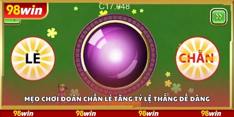 Mẹo chơi đoán chẵn lẻ tăng tỷ lệ thắng dễ dàng