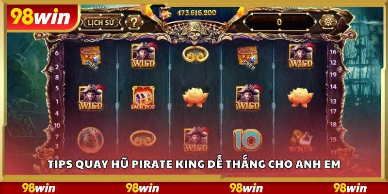 Mẹo quay hũ Pirate King dễ thắng cho anh em