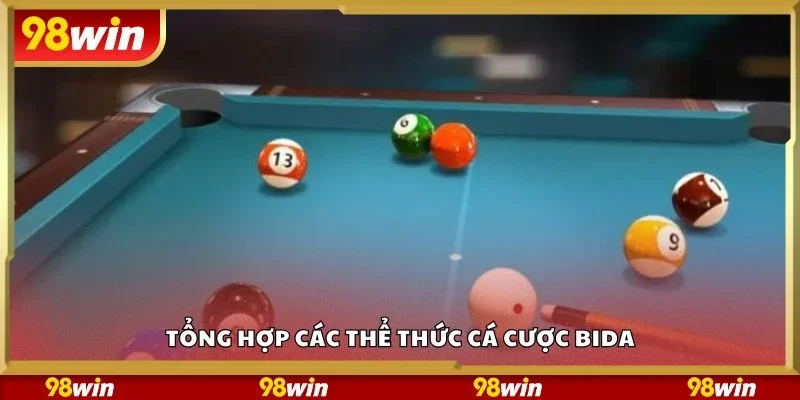 Tổng hợp các thể thức cá cược bida